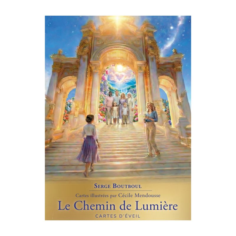 Le chemin de lumière - Cartes d'éveil - Serge Boutboul - Exergue