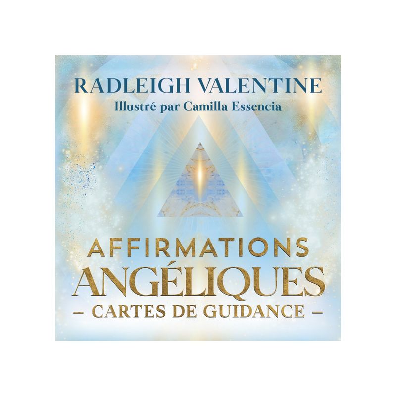 Affirmations angéliques - Cartes de guidance - Radleigh Valentine - Exergue