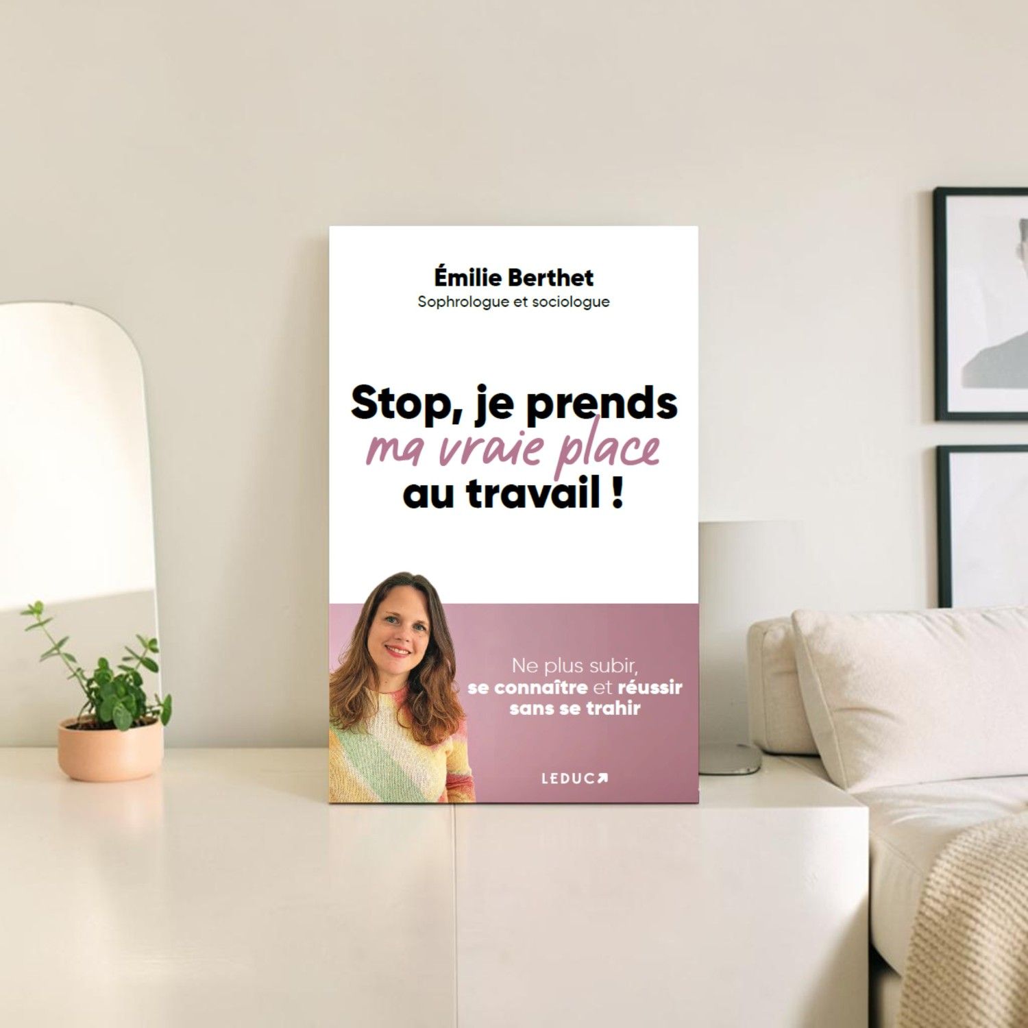Stop, je prends ma vraie place au travail ! Livre - Stop, je prends ma vraie place au travail ! - Émilie Berthet