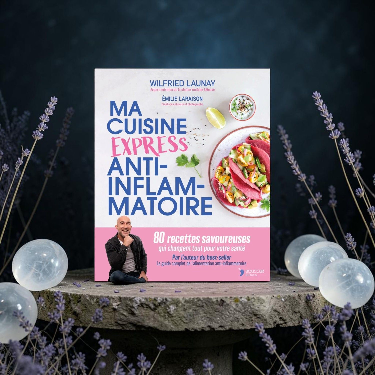 Ma cuisine express anti-inflammatoire Livre - Ma cuisine express anti-inflammatoire - Wilfried Launay - Souccar