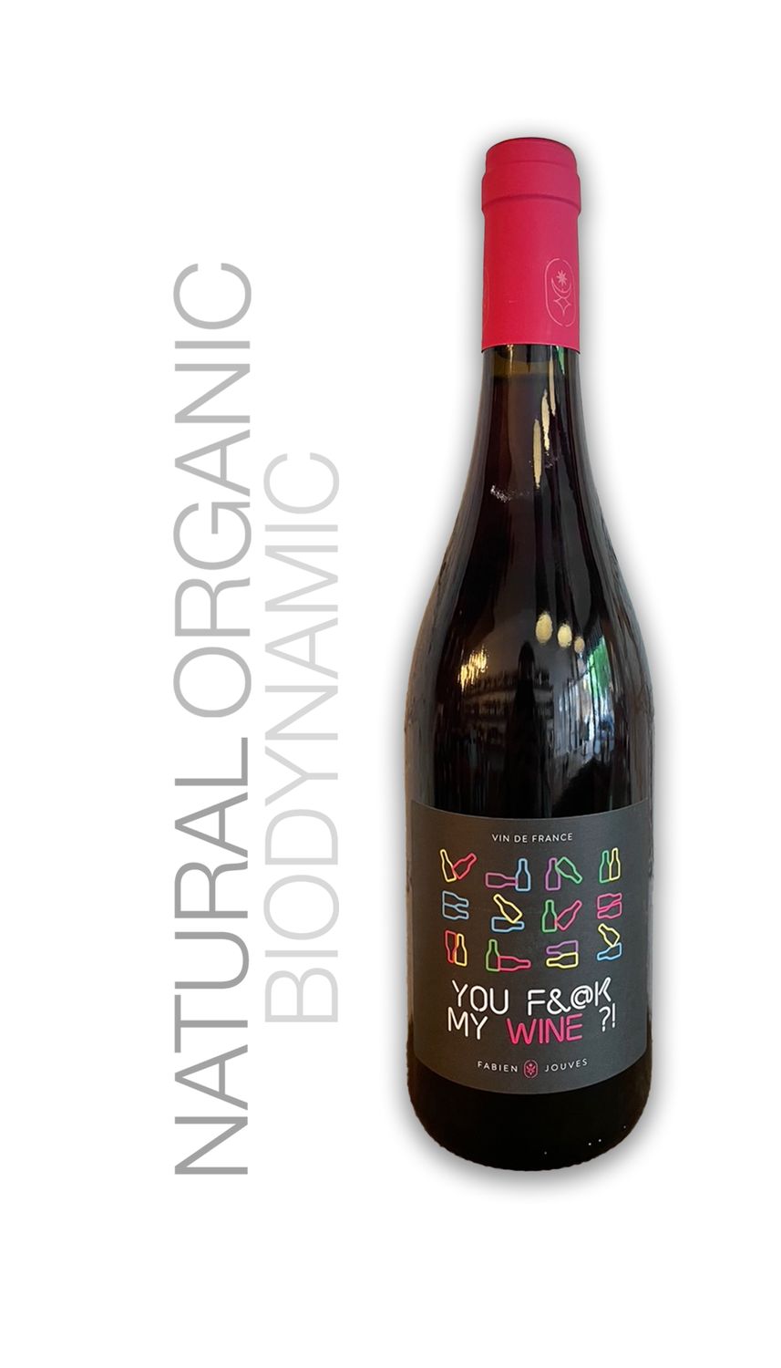 Fabien Jouves You F&amp;@K MY WINE Red  Juracon Noir