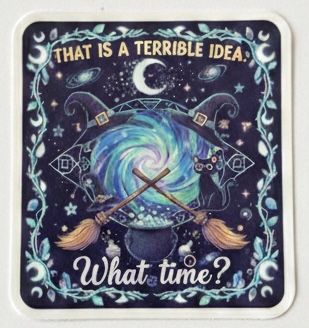 That’s a terrible idea. What time?