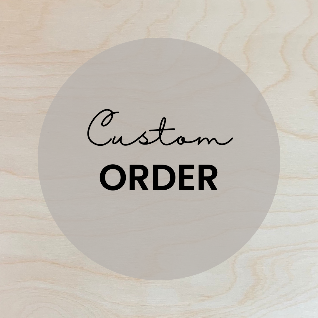 Custom Order