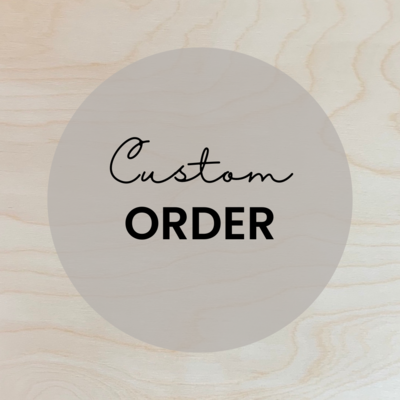 Custom Order