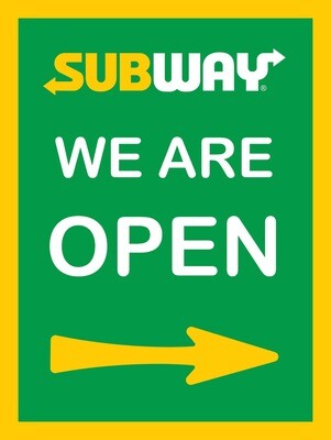 Subway &#39;Open&#39; yard signs