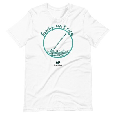 Hoeing ain't easy T-Shirt
