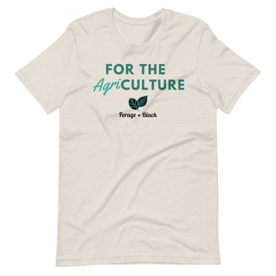 For the AgriCULTURE Unisex T-Shirt