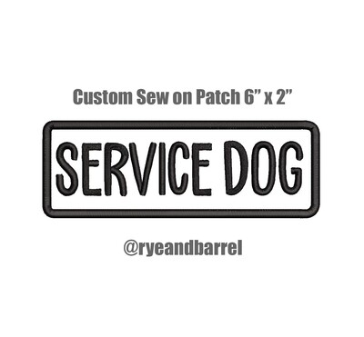 1 Custom "SERVICE DOG" Patch, 6 by 2