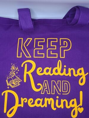 Keep Reading & Dreaming Tote Bag