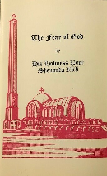 The Fear of God, by the blessed memory, Pope Shenouda III