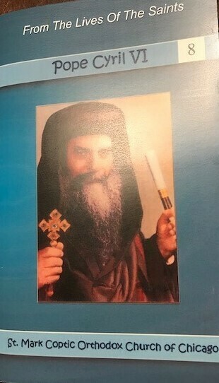 from the lives of the Saints: Pope Cyril VI