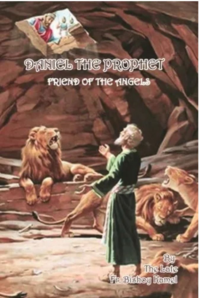 Daniel The Profit by Late Fr. Bishoy Kamel