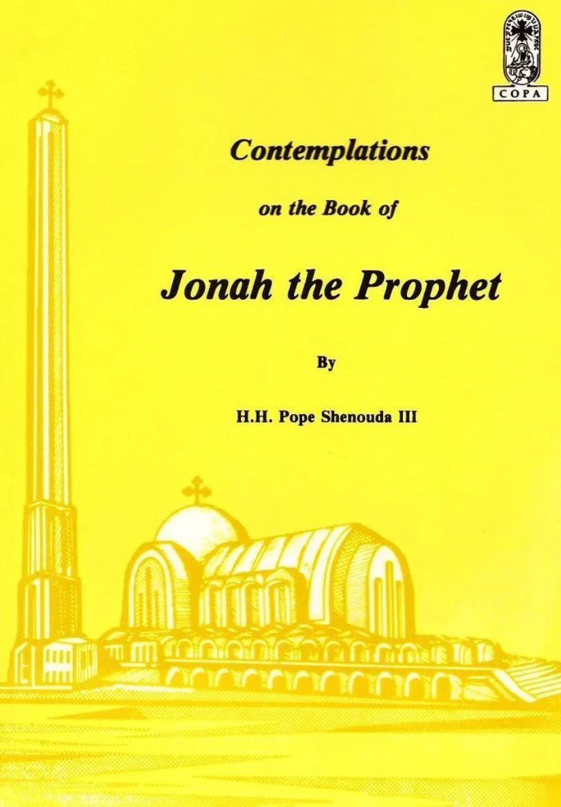 Contemplation On The Book Of Jonah The Prophet By H.H. Pope Shenouda III