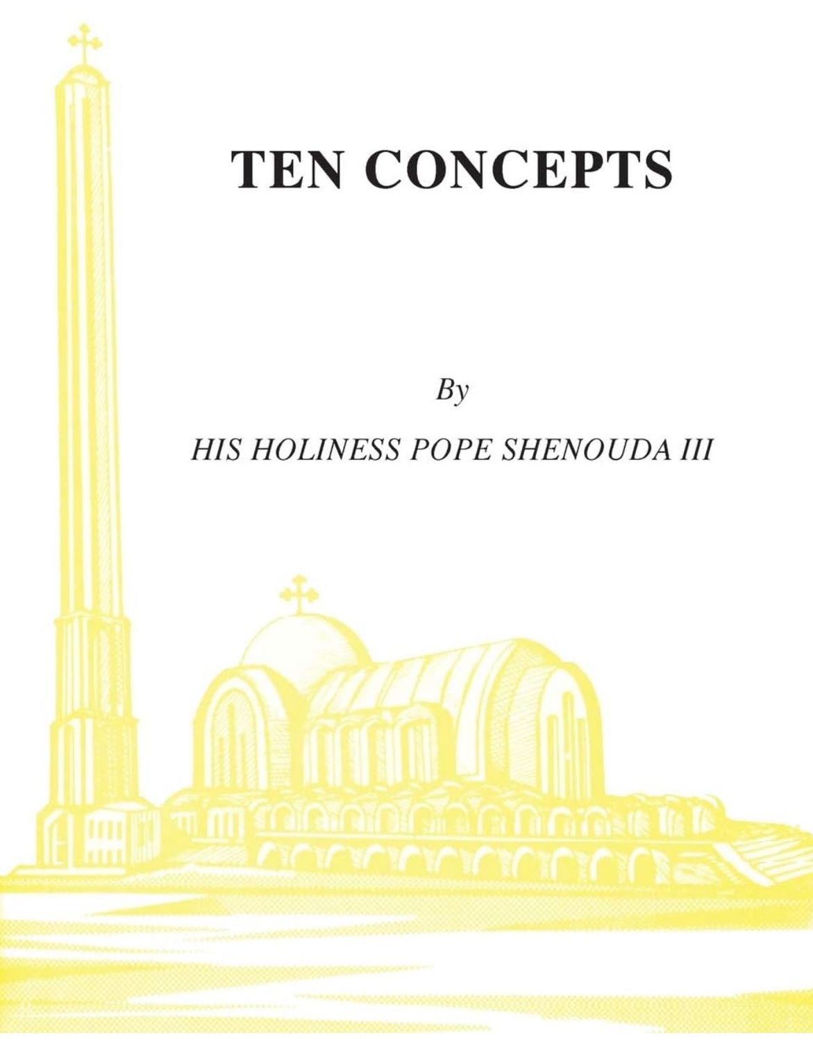 Ten Concepts - By His Holiness Pope Shenouda III