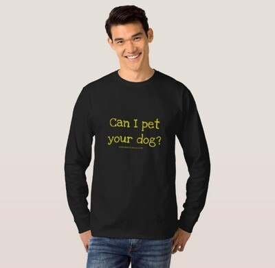 Can I Pet Your Dog - Shirt