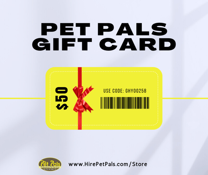 Pet Pals Gift card (multiple options)