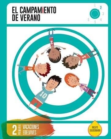 2º Primaria - EDELVIVES - El campamiento de verano
