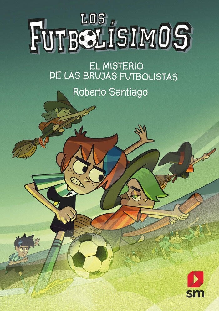 Los futbolisismos - El misterio de las brujas futbolistas