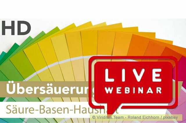 LIVE-Webinar-010:  Wenn unser Körper "sauer" wird! Welchen Einfluss hat der Säure-/Basenhaushalt auf unsere Gesundheit?