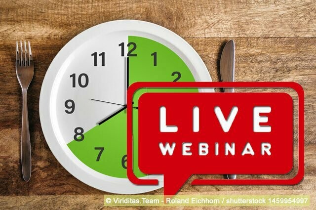 LIVE-Webinar-004:  Intervallfasten ... eine altbewährte Methode wissenschaftlich neu entdeckt: mehr Gesundheit durch Ernährung