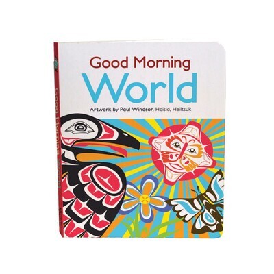 Good Morning World Board Book by Paul Windsor