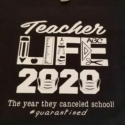 Teacher Life Shirt- School Canceled