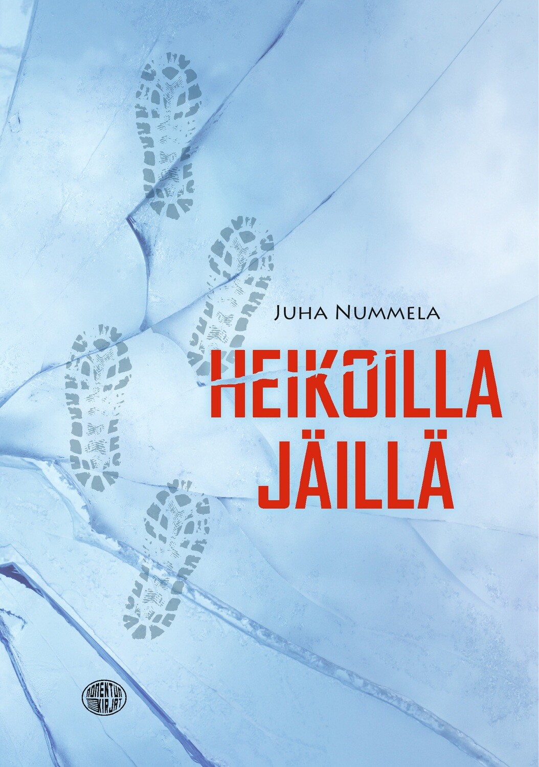 Heikoilla jäillä