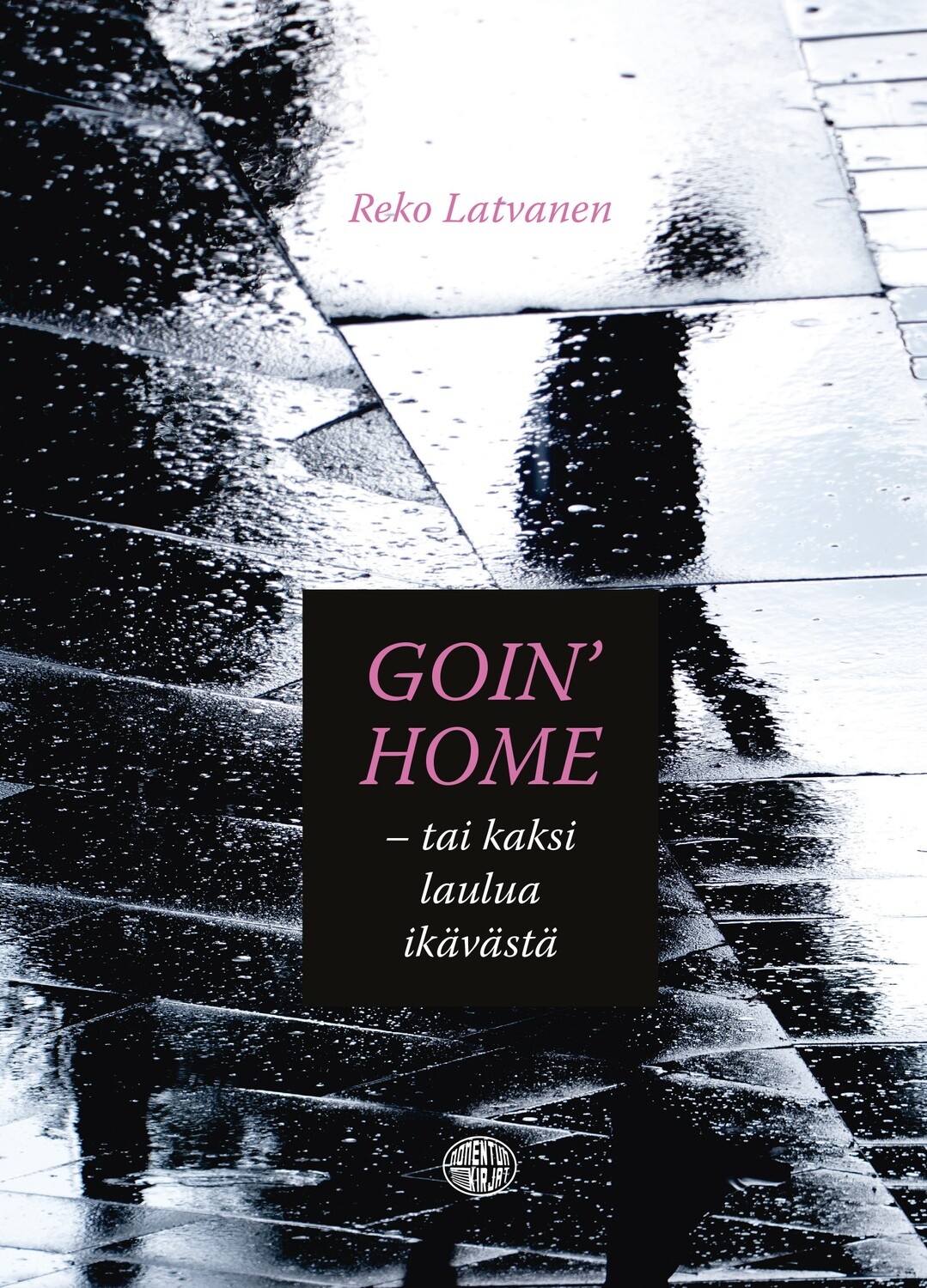 Goin&#39; Home - tai kaksi laulua ikävästä