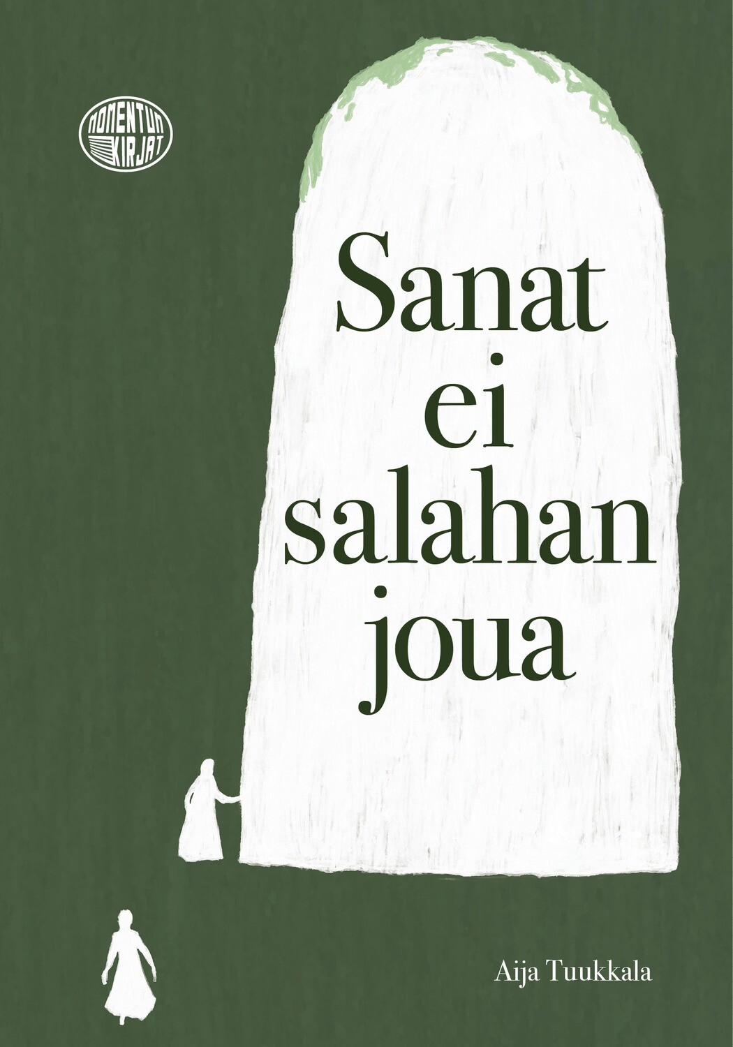 Sanat ei salahan joua