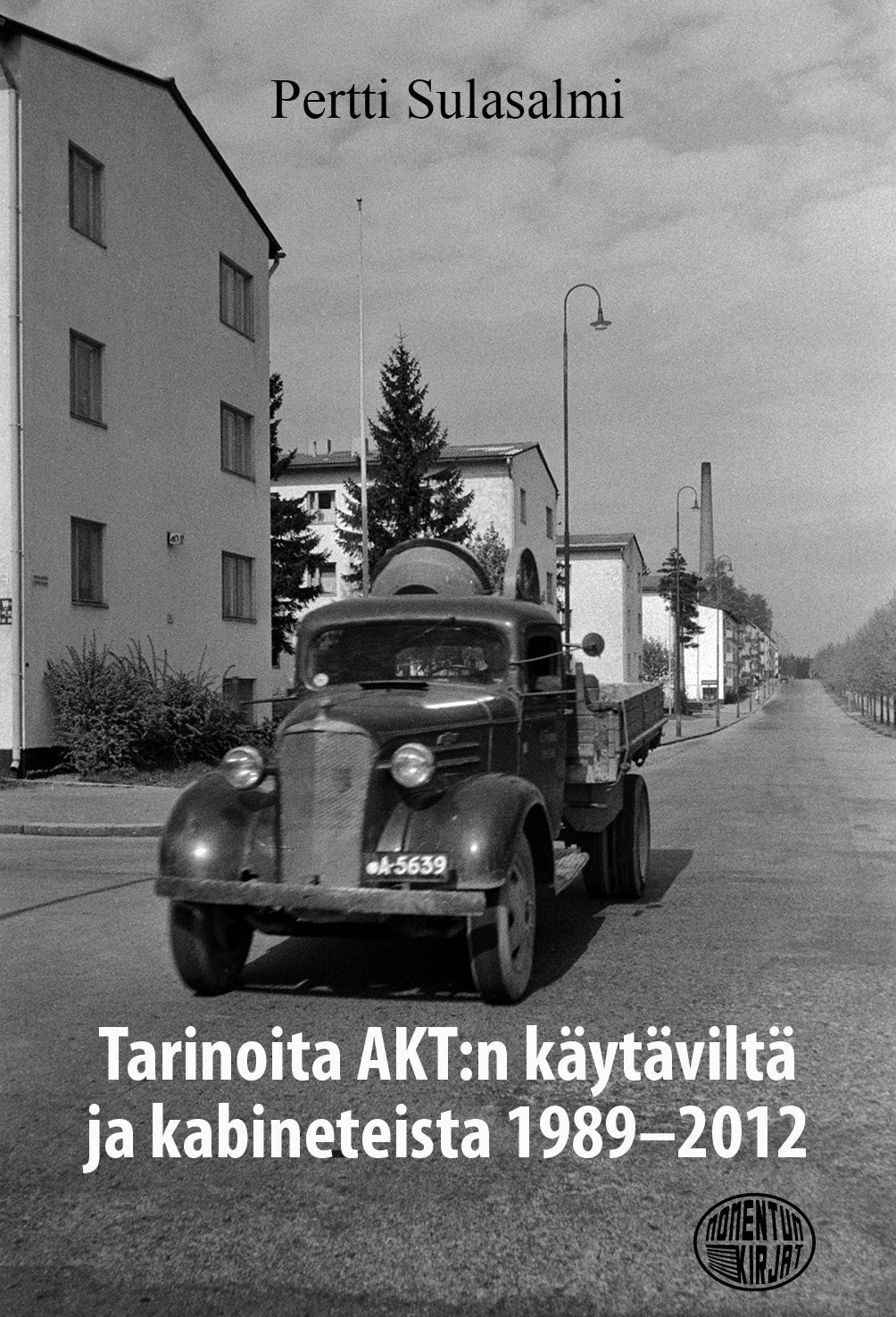 Tarinoita AKT:n käytäviltä ja kabineteista 1989–2012