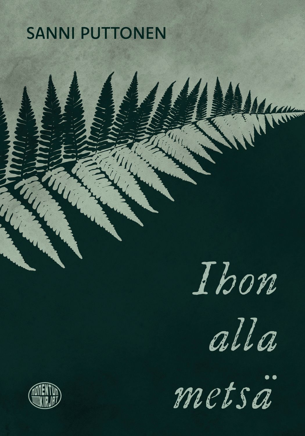Ihon alla metsä