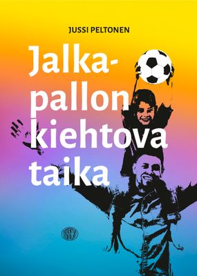 Jalkapallon kiehtova taika