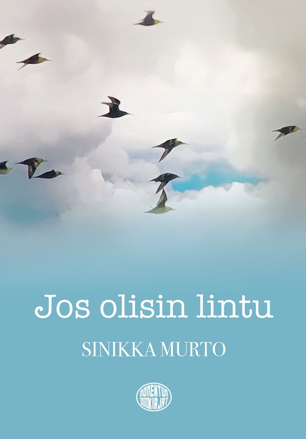 Jos olisin lintu
