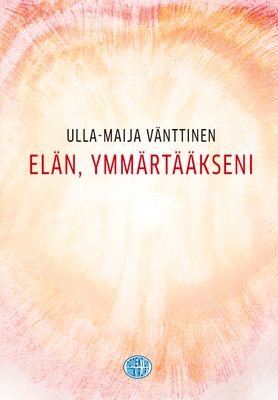 Elän, ymmärtääkseni