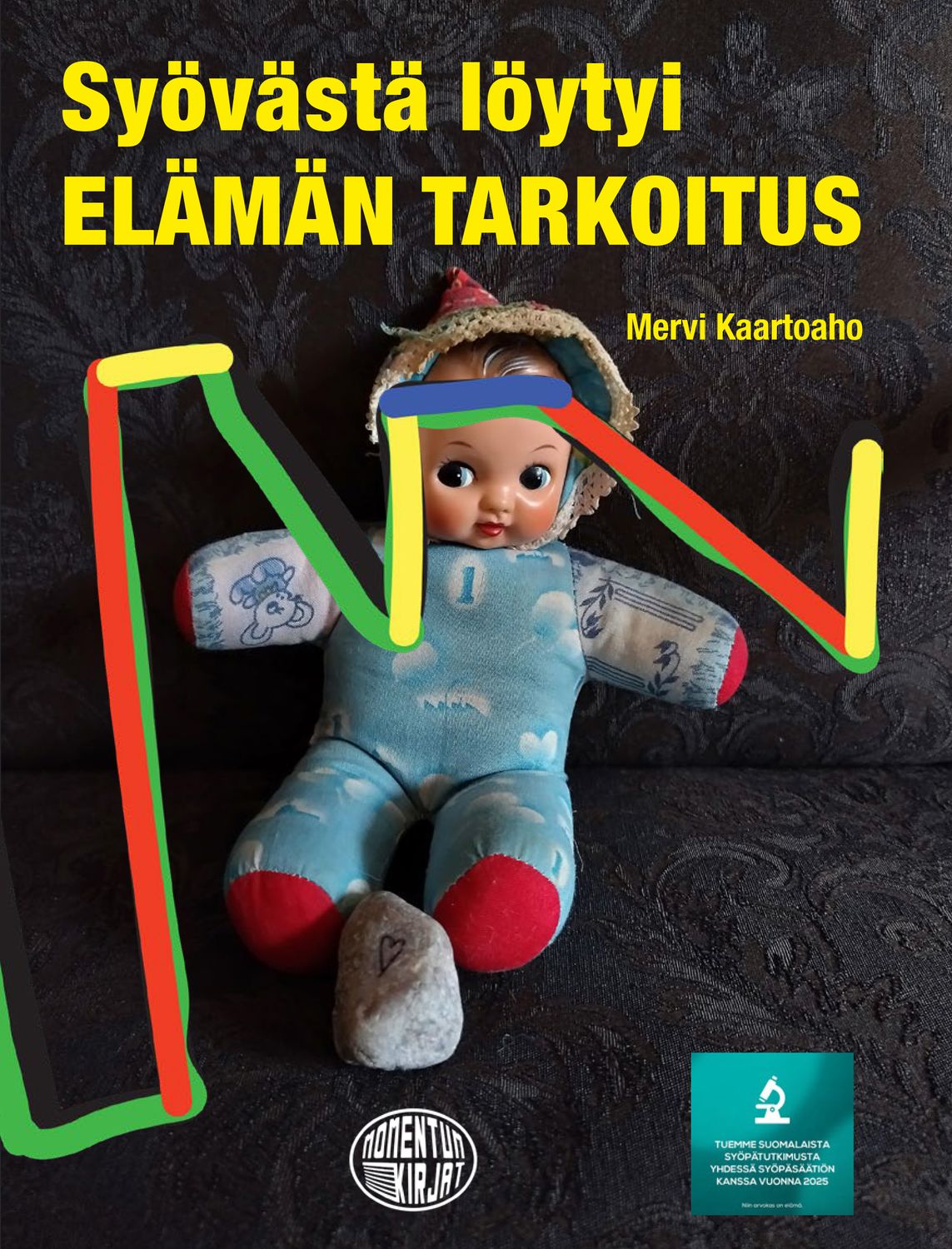 Syövästä löytyi elämän tarkoitus