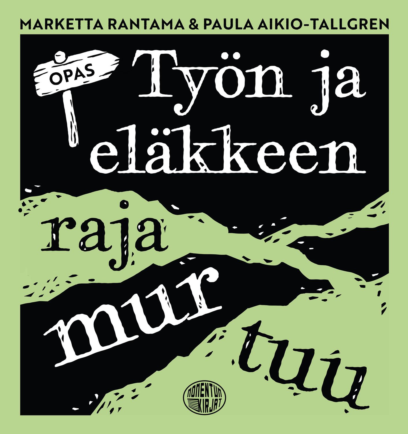 Työn ja eläkkeen raja murtuu