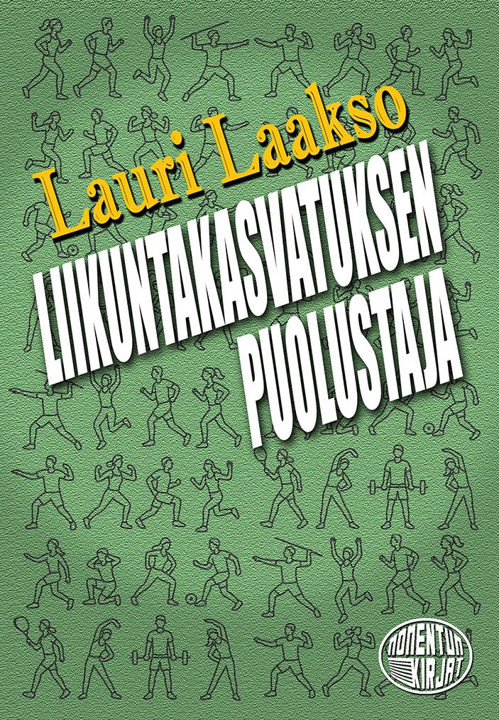 Liikuntakasvatuksen puolustaja