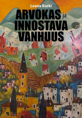 Arvokas ja innostava vanhuus