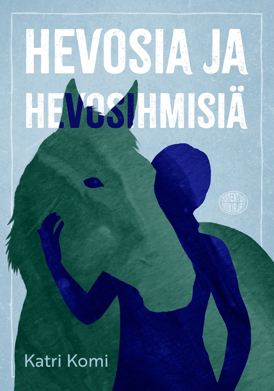 Hevosia ja hevosihmisiä