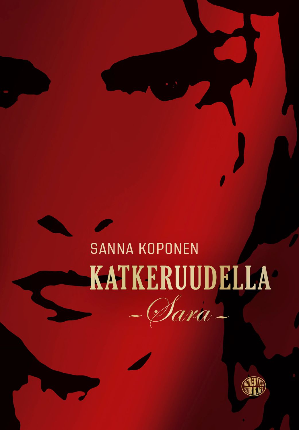 Katkeruudella -Sara-