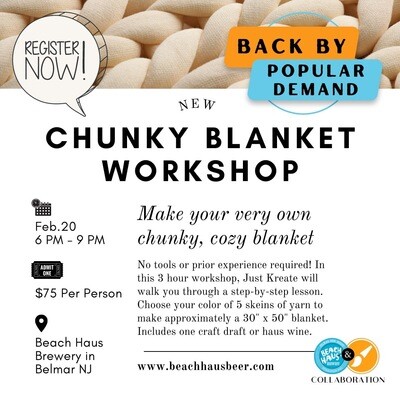 Chunky Blanket Workshop Ticket - Feb. 20, 2023
