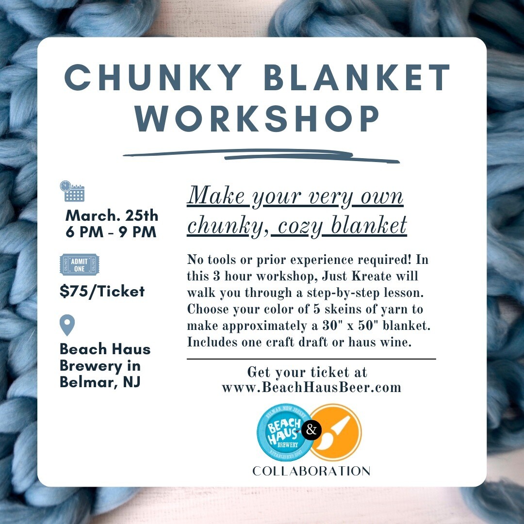 Chunky Blanket Workshop - March 25, 2024