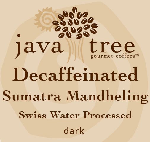 Decaffeinated Sumatra Mandheling