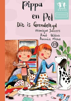 Pippa en Pol - Dit is Grendeltyd - Storieboek