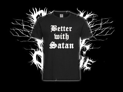 Better with Satan Shirt