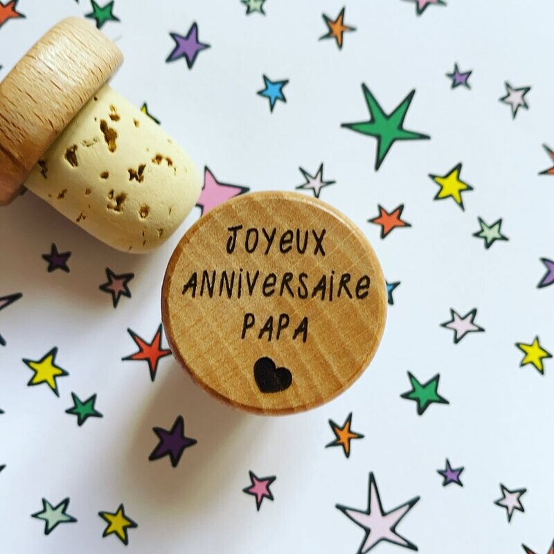 Bouchon "Joyeux anniversaire Papa"