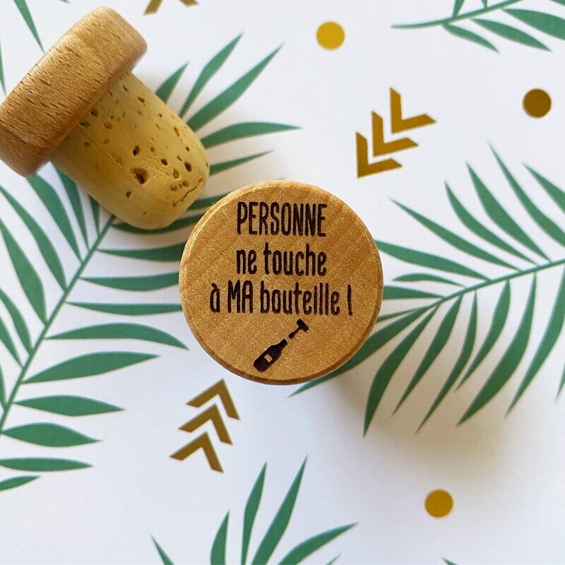 Bouchon "Personne ne touche à ma bouteille !"