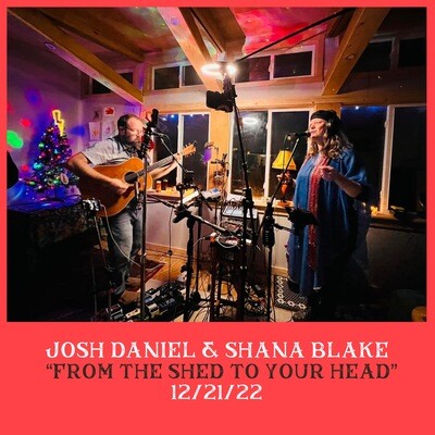 Josh & Shana Blake "From The Shed To Your Head" LIVE Double CD