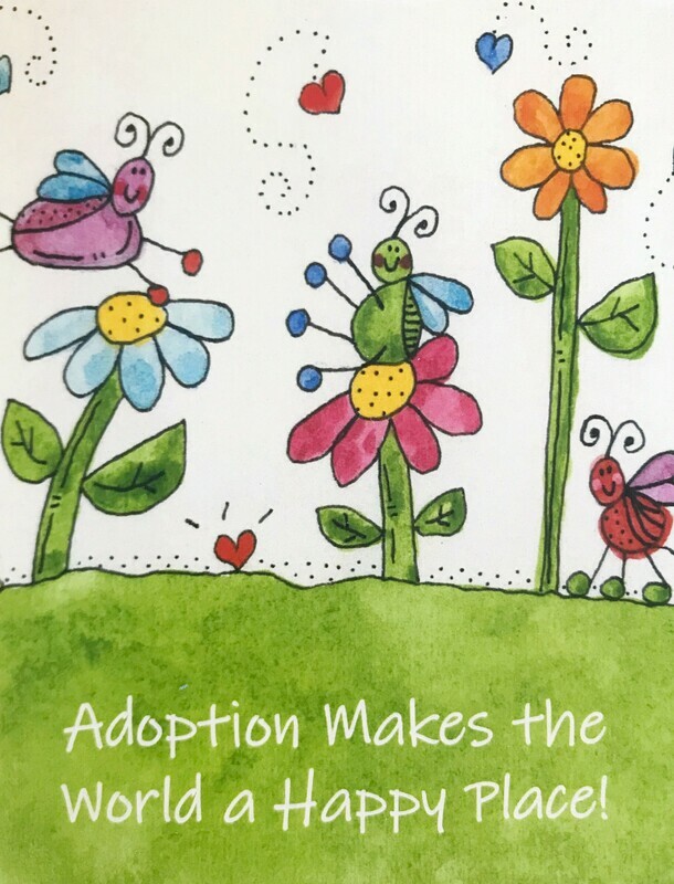 Adoption Card- Adoption Makes the World a Happy Place