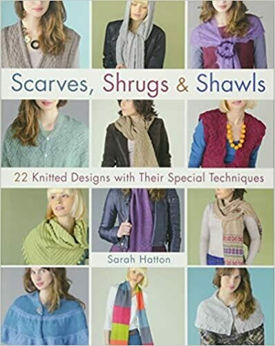 Scarves, Shrugs & Shawls - Sarah Hatton